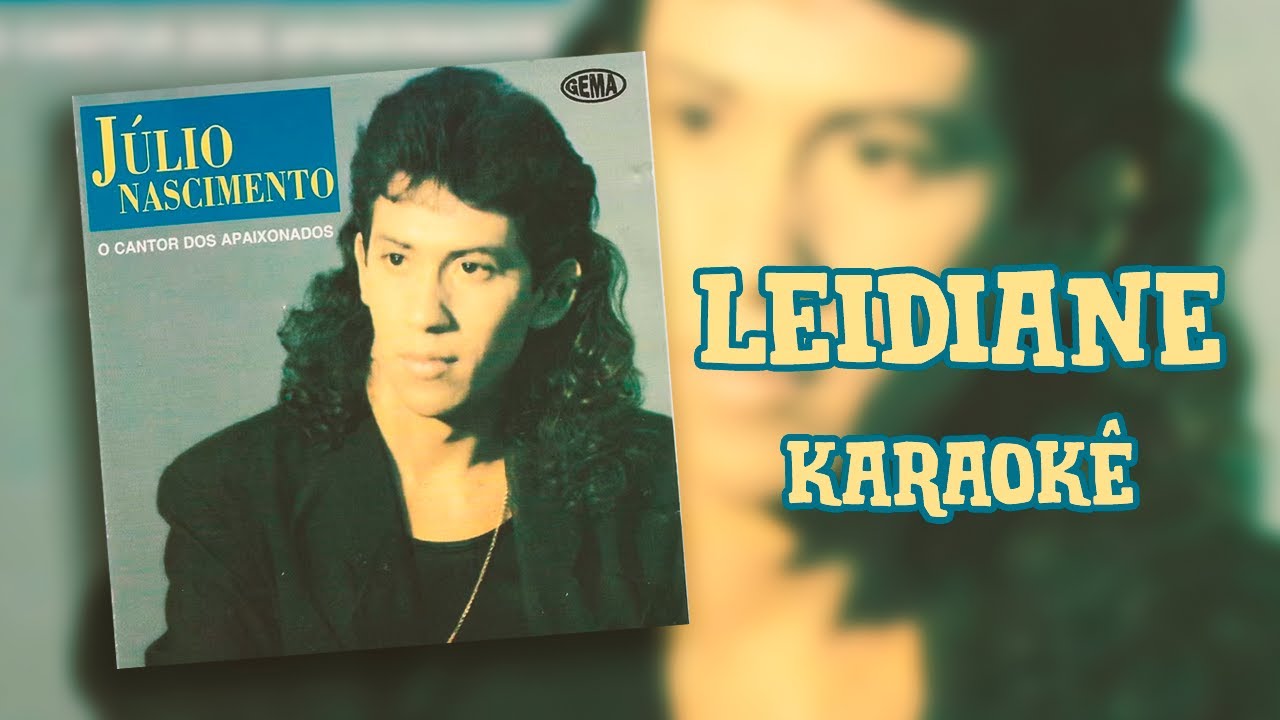 Leidiane - Júlio Nascimento - #QUALITYKARAOKÊ