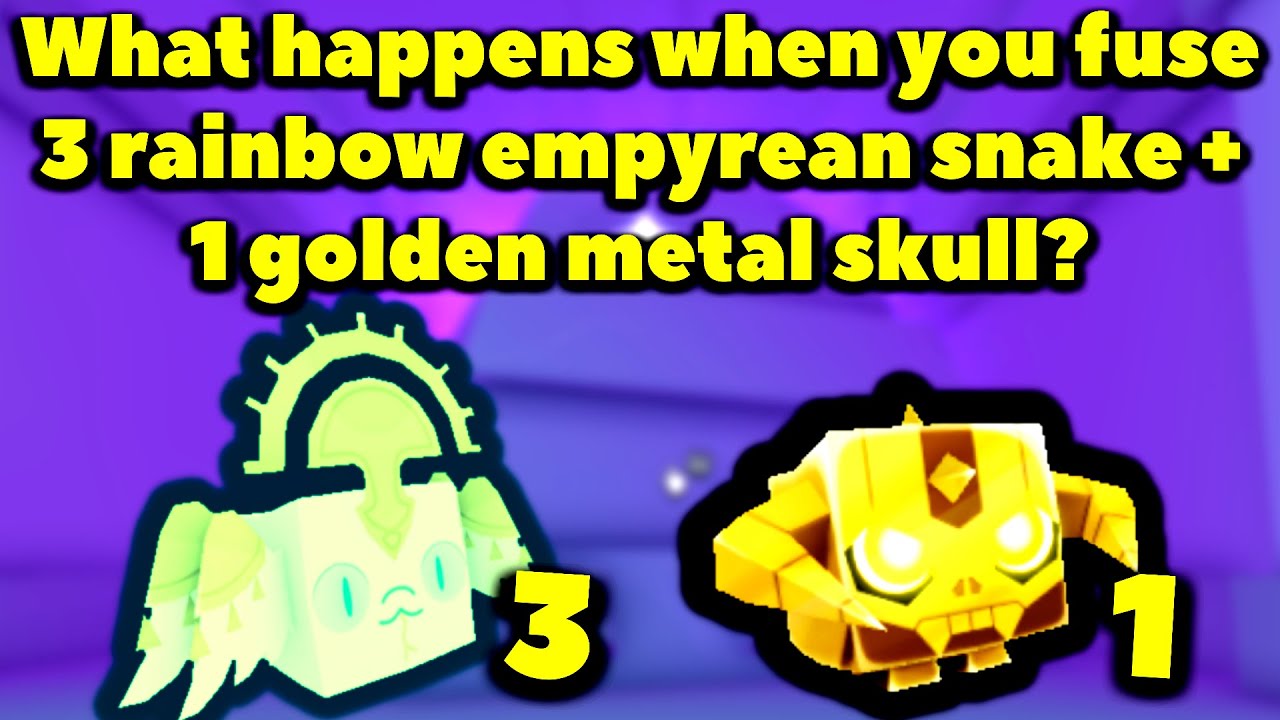 What happens when you fuse 3 rainbow empyrean snake and 1 golden metal skull? (Pet Simulator X)