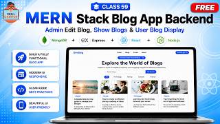 Class 59 - MERN Stack Blog App Backend | Admin Edit Blog, Show Blogs & User Blog Display