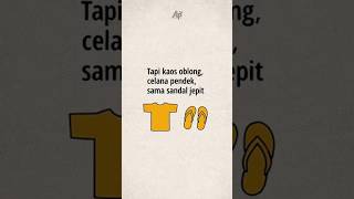 kamu tim kaos oblong, celana pendek, sandal jepit juga? #psikologi #motivasi #animasi #faktaunik