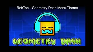 RobTop - Geometry Dash Menu Theme (Geometry Dash)