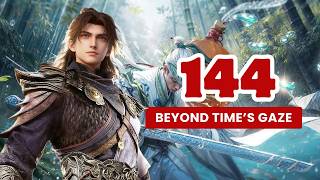 💥Beyond Time's Gaze Episode 144 | Chinese Fantasy Anime.