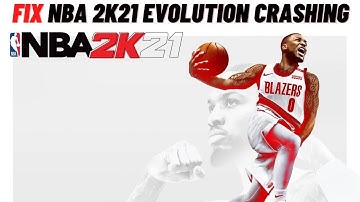 How to Fix NBA 2K21 Crashing on My PC