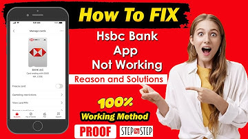 How to Fix: HSBC App Not Working | HSBC app not opening | HSBC app issue