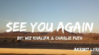 Wiz Khalifa - See You Again ft. Charlie Puth (Lyrics)