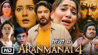 Aranmanai 4 Full Movie in Hindi Review | Sundar C | Tamannaah Bhatia | Raashii Khanna | Ramachandra