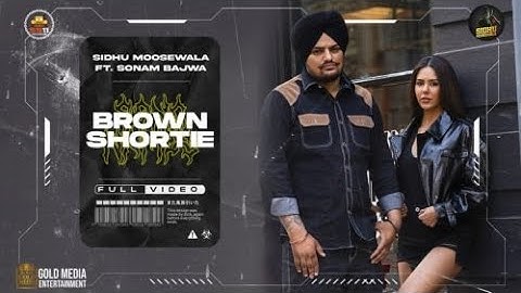 Brown Shortie (Official Video) Sidhu Moose Wala | Sonam Bajwa | The Kidd | Sukh Sanghera | Moosetape