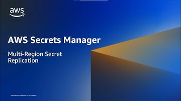 AWS Secrets Manager: Multi-Region Secret Replication | Amazon Web Services