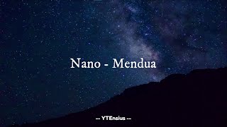 Nano - Mendua (Lirik Lagu)