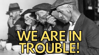 WE ARE IN TROUBLE! PREPARE NOW!!!