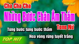 Những Bước Chân Âm Thầm Karaoke Tone Nữ Cha Cha Cha Top Hit Karaoke