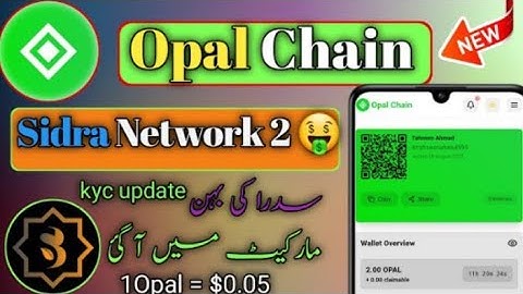 Opal Chain mining app|Opal chain ki KYC kese karain|Opal chain KYC verification|opal chain kyc live 