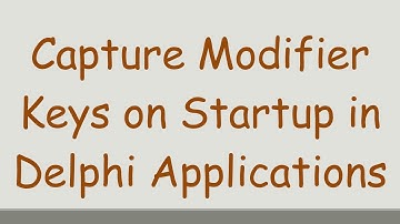 Capture Modifier Keys on Startup in Delphi Applications