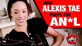 How Alexis Tae Preps for An*l