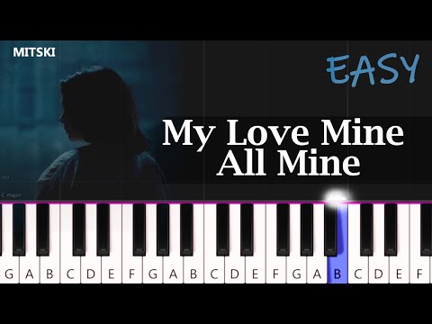 My Love Mine All Mine ~ Mitski - SLOW EASY PIANO TUTORIAL