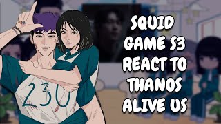 Download Lagu Squid Game S3 React To Thanos Alive AU || Gacha React MP3 Download Lagu Squid Game S3 React To Thanos Alive AU || Gacha React MP3