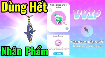Play Together | Mình thử vận may Cần Câu Cá Mập Cơ Khí và cái kết