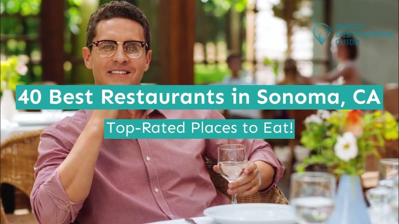 40 Best Restaurants in Sonoma, CA YouTube