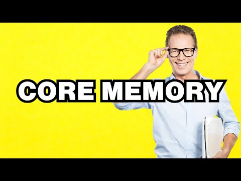 Core Memories Definition