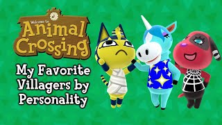 I rank my favorite animal crossing villagers by personality, listing
top three for each. the eight personality types are cranky, normal,
jock, peppy, lazy...