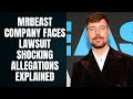 MrBeast Company Faces Lawsuit | Shocking Allegations Explained
