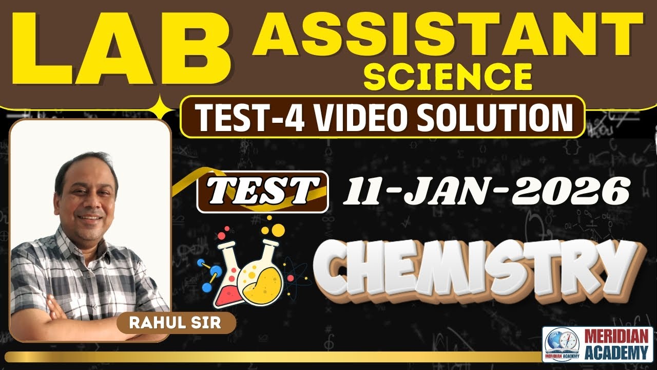 PAPER SOLUTION | TEST -04 (ANSWER KEY ) | LAB ASSISTANT SCIENCE TEST SERIES | MERIDIAN ACADEMY