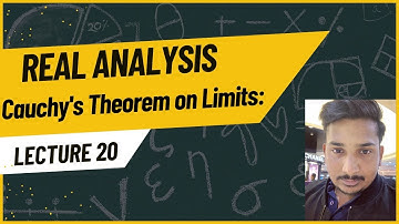 Real Analysis|Lecture 20|Cauchy