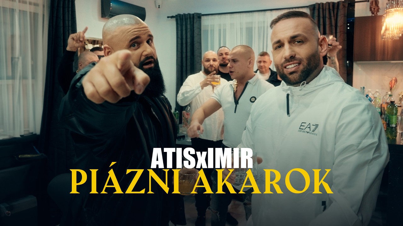 ATISxIMIR - PIÁZNI AKAROK (OFFICIAL VISUAL VIDEO)