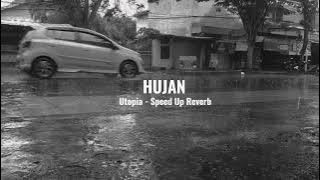 Hujan - Utopia Speed Up - Reverb