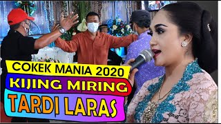 Tayub Kijing Miring Tardi Laras terbaru 2020 JOSS cokek sragenan