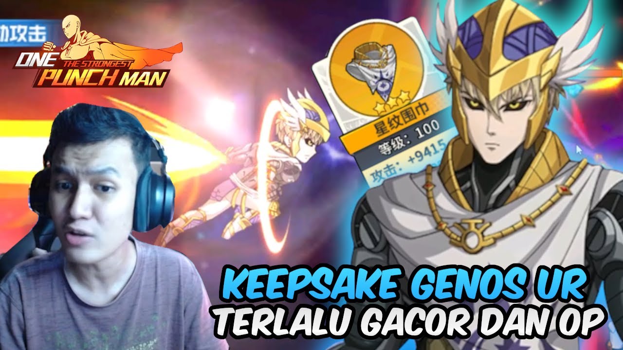 GACHA KEEPSAKE GENOS UR POKOKNYA TEORI ALL IN SEMESTA UNTUK GENOS !!! - OPM The Strongest