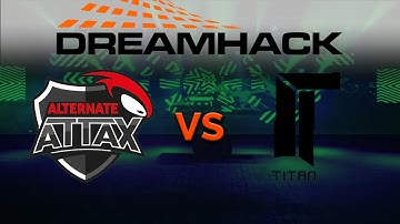CS:GO VODS | ALTERNATE vs Titan - DREAMHACK Stockholm