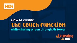 How To Enable The Touch Function While Sharing Screen Through AirServer - #LearningWithHDi