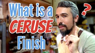 What Is a Ceruse Finish?