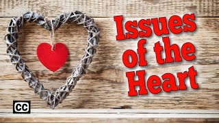 Issues of the Heart