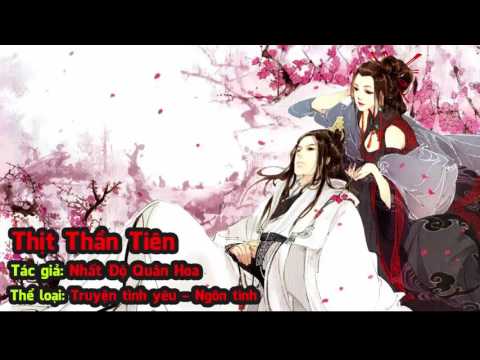 Video Thịt thần tiên - Nhất Độ Quân Hoa - youtube