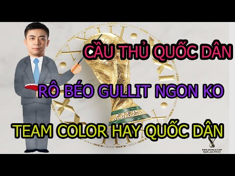 Video Cầu thủ quốc dân là gì, chơi team color hay team quốc... - youtube