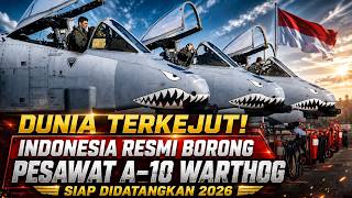 DUNIA TERKEJUT! Indonesia Resmi Borong Pesawat A-10 Warthog, Siap Didatangkan 2026