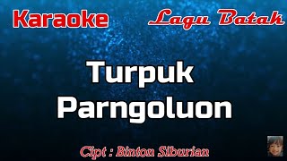 Karaoke : Turpuk Parngoluon