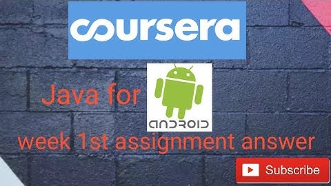 Coursera java for Android week1 assignment solution.
