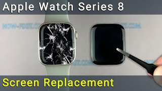 Apple Watch Series 8: Your Complete Screen Replacement Guide