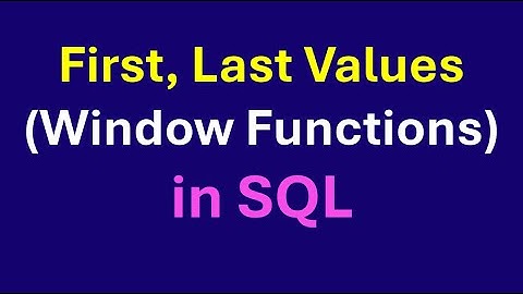 first value, last value Window Functions in SQL | #WindowFunctions #SQL #dataanalyst