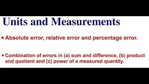 Units and Measurement-3||lec-5||combination of errors,absolute error,RE,PE|11th|IIT JEE|NEET|English