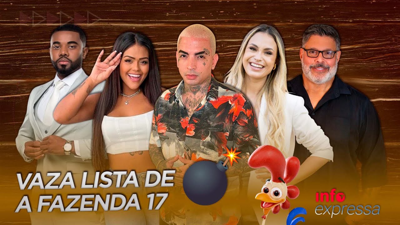 Vazou! Lista de PARTICIPANTES de A FAZENDA 17