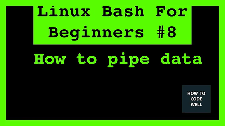 Linux Bash Tutorial 8 How To Pipe Output Between Commands