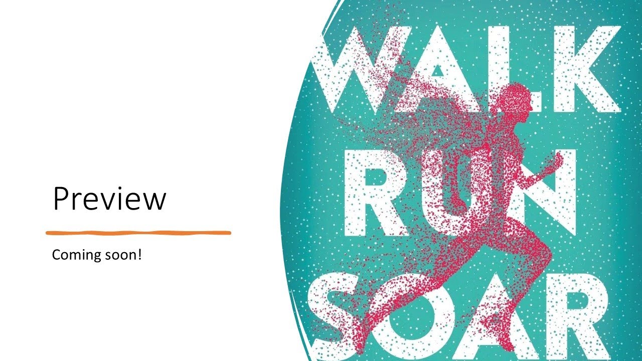Walk Run Soar | Preview - YouTube