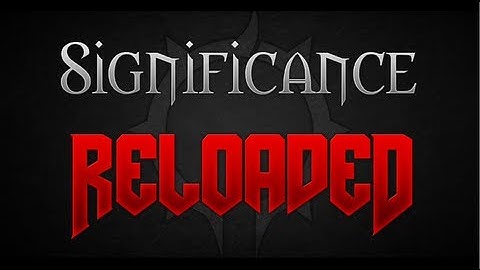 Darth: Teamtage - Significance Reloaded - Part 1 of 3