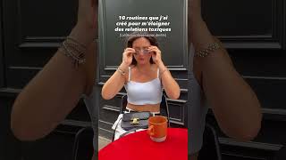 💥 10 routines pour s’éloigner des relations toxiques  #confianceensoi