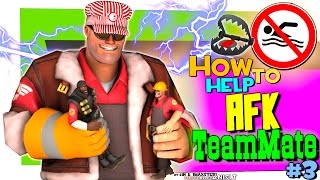 TF2: How to help AFK teammate #3 [FUN]