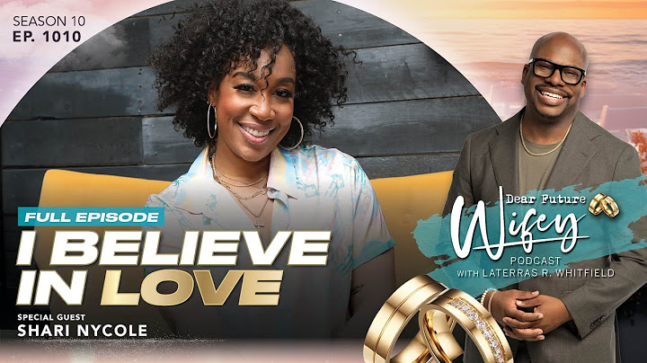 Every Christian Woman Needs to See This Episode | SHARI NYCOLE | Dear Future Wifey Podcast EP. 1010